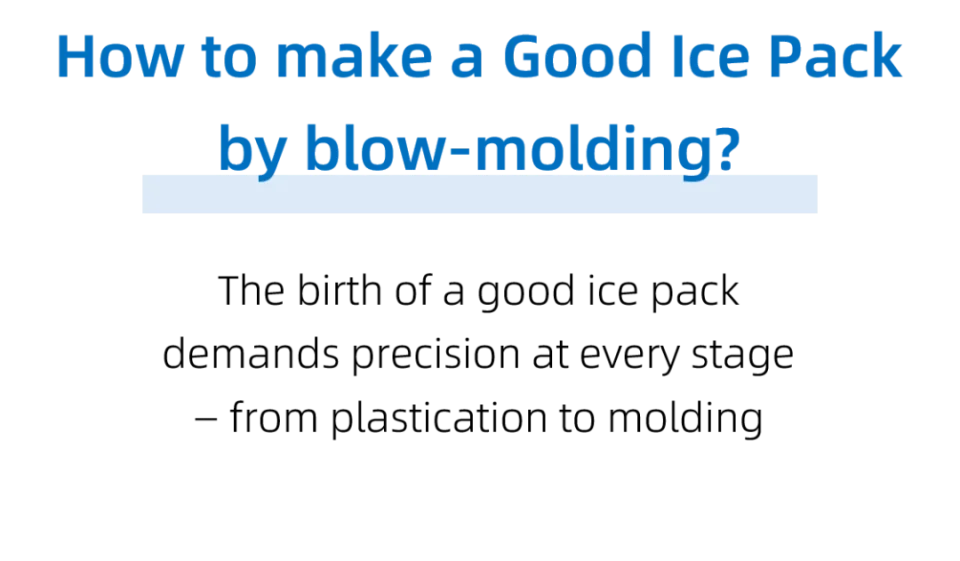 How blow molding helps make a high-quality ice pack